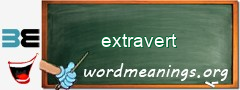 WordMeaning blackboard for extravert